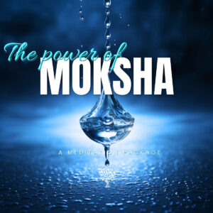 Moksha Meditation Package
